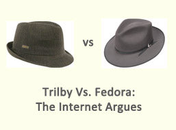 Trilby vs. Fedora